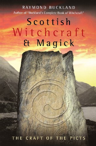 Scottish Witchcraft & Magick - By Raymond Buckland